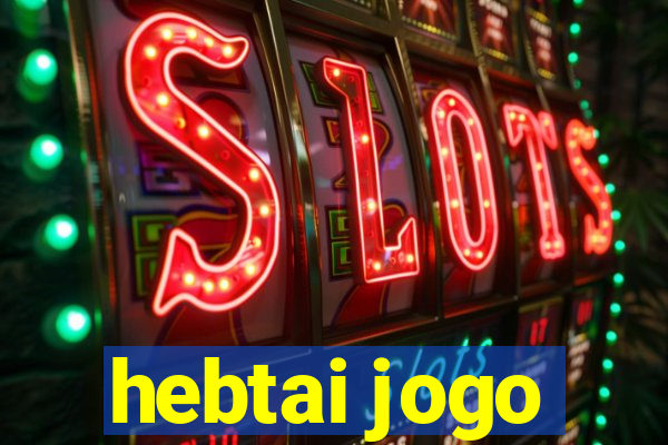 hebtai jogo